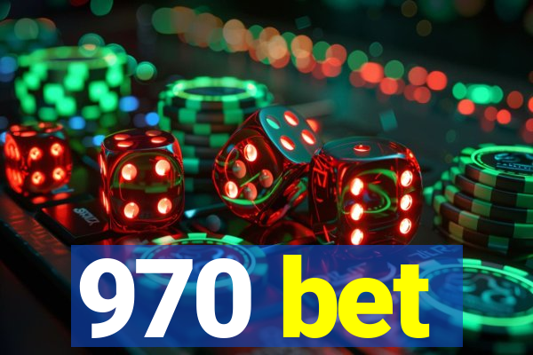 970 bet